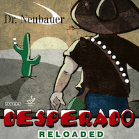 Dr. Neubauer Desperado Reloaded - TRAVA